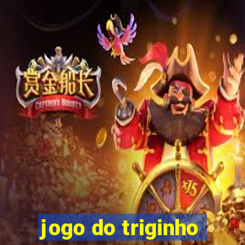 jogo do triginho